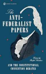 9780451528841-0451528840-The Anti-Federalist Papers and the Constitutional Convention Debates (Signet Classics)