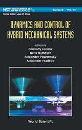 9789814282314-9814282316-DYNAMICS AND CONTROL OF HYBRID MECHANICAL SYSTEMS (World Scientific Nonlinear Science Series B)