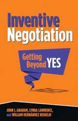 9781137370150-1137370157-Inventive Negotiation: Getting Beyond Yes
