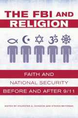 9780520287280-0520287282-FBI and Religion: Faith and National Security before and after 9/11