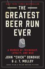 9780062995469-0062995464-The Greatest Beer Run Ever: A Memoir of Friendship, Loyalty, and War