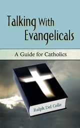 9780809147427-0809147424-Talking with Evangelicals: A Guide for Catholics