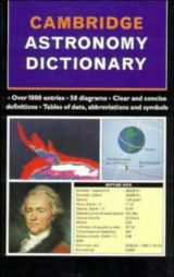 9780521589918-0521589916-Cambridge Astronomy Dictionary
