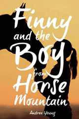 9781634501668-1634501667-Finny and the Boy from Horse Mountain