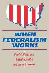 9780815770190-0815770197-When Federalism Works