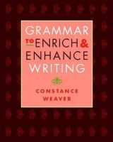 9780325007588-0325007586-Grammar to Enrich and Enhance Writing