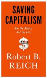9780385350570-0385350570-Saving Capitalism: For the Many, Not the Few