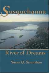 9780801851476-0801851475-Susquehanna, River of Dreams
