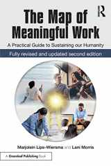 9781783533060-1783533064-The Map of Meaningful Work (2e): A Practical Guide to Sustaining our Humanity