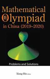 9789811256325-9811256322-Mathematical Olympiad In China (2019-2020): Problems And Solutions (Mathematical Olympiad Series)