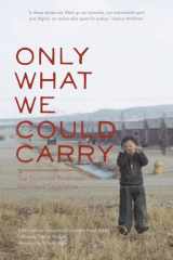 9781890771300-1890771309-Only What We Could Carry: The Japanese American Internment Experience