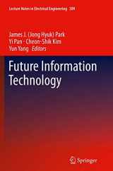 9783662514894-3662514893-Future Information Technology (Lecture Notes in Electrical Engineering, 309)