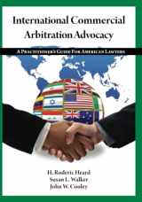 9781601560810-1601560818-International Commercial Arbitration Advocacy: A Practitioner's Guide For American Lawyers (NITA)