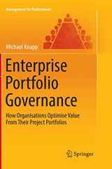 9789811340109-9811340102-Enterprise Portfolio Governance: How Organisations Optimise Value From Their Project Portfolios (Management for Professionals)