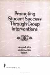 9781560245063-1560245069-Promoting Student Success Through Group Interventions