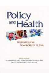 9780521661645-0521661641-Policy and Health: Implications for Development in Asia (RAND Studies in Policy Analysis)