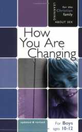 9780758614117-075861411X-How You Are Changing: For Boys Ages 10-12 and Parents (Learning About Sex)