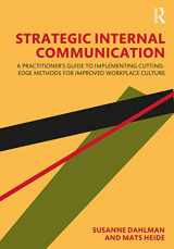 9780367435387-0367435381-Strategic Internal Communication: A Practitioner’s Guide to Implementing Cutting-Edge Methods for Improved Workplace Culture