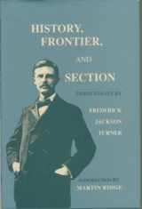 9780826314260-0826314260-History, Frontier, and Section: Three Essays
