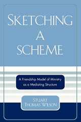 9780761832232-0761832238-Sketching a Scheme: A Friendship Model of Ministry as a Mediating Structure