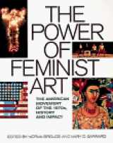 9780810937321-0810937328-The Power of Feminist Art: The American Movement of the 1970S, History and Impact