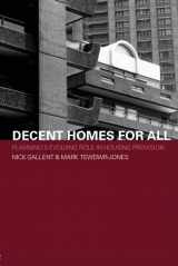 9780415274470-0415274478-Decent Homes for All (Housing, Planning and Design Series)