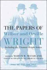 9780071363761-0071363769-The Papers of Wilbur & Orville Wright, Including the Chanute-Wright Papers