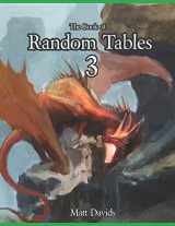 9781732840126-1732840121-The Book of Random Tables 3: Fantasy Role-Playing Game Aids for Game Masters (The Books of Random Tables)