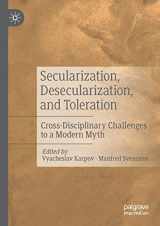 9783030540487-3030540480-Secularization, Desecularization, and Toleration: Cross-Disciplinary Challenges to a Modern Myth