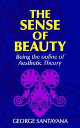 9780486202389-0486202380-The Sense of Beauty: Being the Outline of Aesthetic Theory