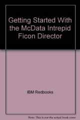 9780738428420-0738428426-Getting Started With the McData Intrepid Ficon Director