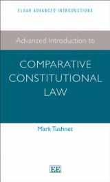 9781783473519-1783473517-Advanced Introduction to Comparative Constitutional Law (Elgar Advanced Introductions series)