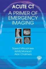9781853157424-1853157422-Acute CT: A Primer of Emergency Imaging