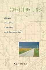9781559637329-1559637323-Correction Lines: Essays on Land, Leopold, and Conservation
