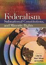 9780275980245-0275980243-Federalism, Subnational Constitutions, and Minority Rights