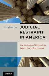 9780195340341-0195340345-Judicial Restraint in America: How the Ageless Wisdom of the Federal Courts was Invented