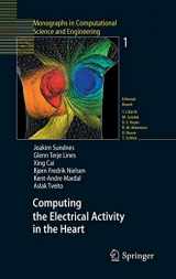 9783540334323-3540334327-Computing the Electrical Activity in the Heart (Monographs in Computational Science and Engineering, 1)
