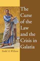 9781532658655-1532658656-The Curse of the Law and the Crisis in Galatia