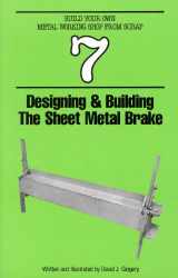 9781878087065-1878087061-Designing and Building the Sheet Metal Brake