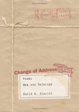 9780807130032-0807130036-Change Of Address: Poems, New And Selected