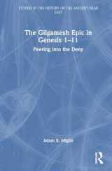 9781032020136-103202013X-The Gilgamesh Epic in Genesis 1-11 (Studies in the History of the Ancient Near East)