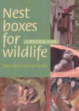 9781876473204-1876473207-Nest Boxes for Wildlife: a practical guide