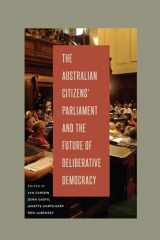 9780271060132-0271060131-The Australian Citizens’ Parliament and the Future of Deliberative Democracy (Rhetoric and Democratic Deliberation)
