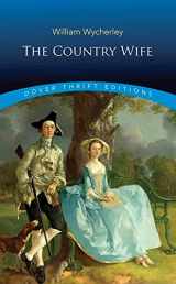 9780486817538-0486817539-The Country Wife (Dover Thrift Editions: Plays)