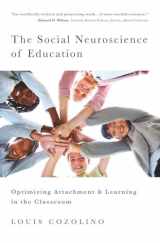 9780393706093-0393706095-The Social Neuroscience of Education: Optimizing Attachment and Learning in the Classroom (The Norton Series on the Social Neuroscience of Education)