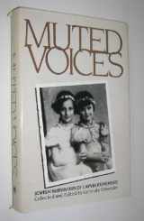 9780802225368-0802225365-Muted voices: Jewish survivors of Latvia remember