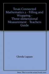 9780138900106-0138900108-Texas Connected Mathematics 2 - Filling and Wrapping - Three-dimensional Measurement - Teachers Guide