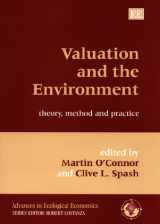 9781858985381-1858985382-Valuation and the Environment: Theory, Method and Practice (Advances in Ecological Economics series)