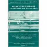 9780916308674-0916308677-Champions of Freedom: American Perestroika the Demise of the Welfare State (23) (Champions of Freedom Ser.)