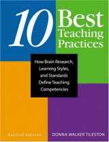 9781412914727-1412914728-Ten Best Teaching Practices: How Brain Research, Learning Styles, and Standards Define Teaching Competencies
